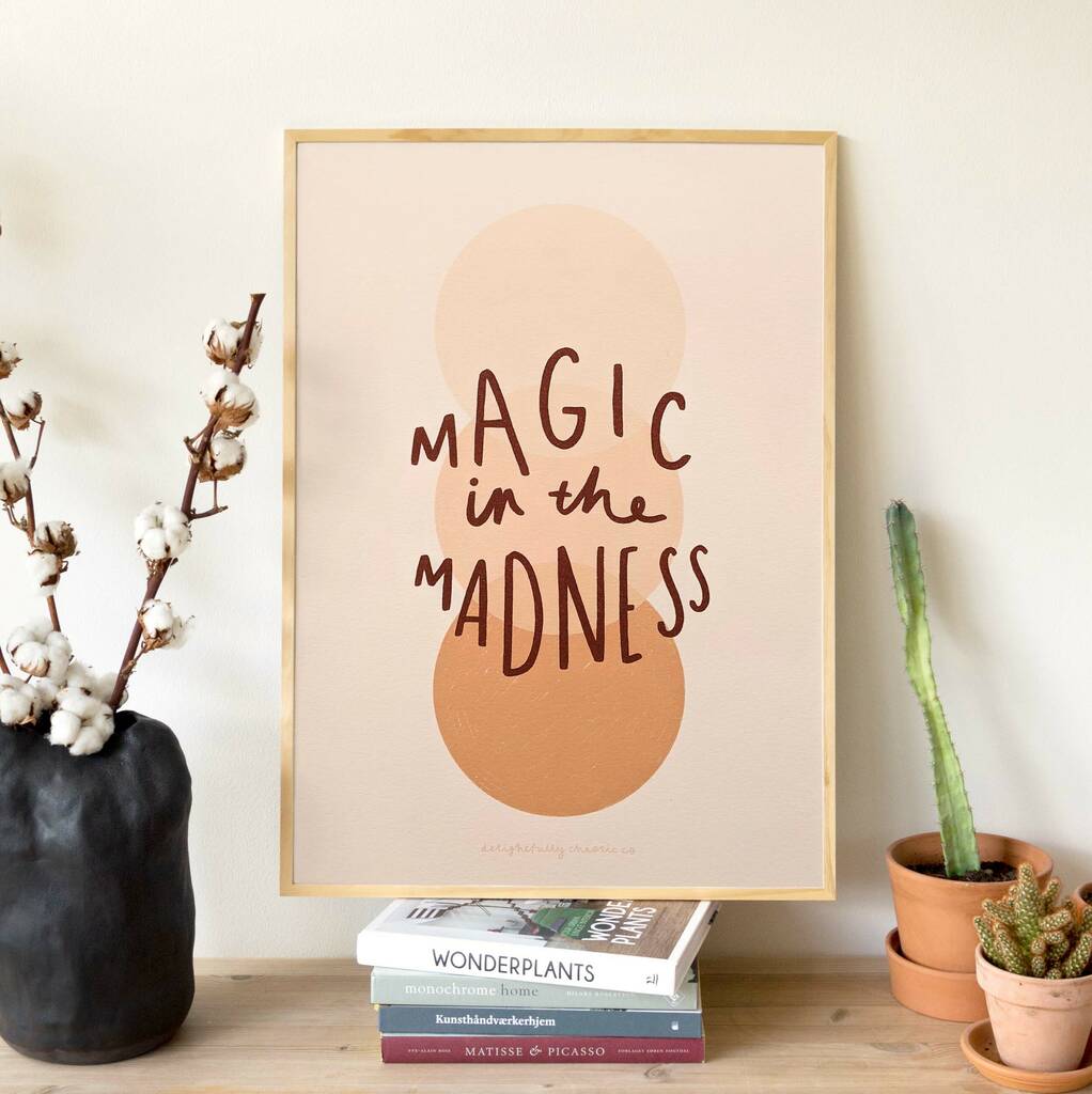 'Magic In The Madness' Illustrated Typography Print, 1 of 4