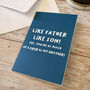 Cheeky Like Father Like Son Father's Day Card, thumbnail 1 of 6