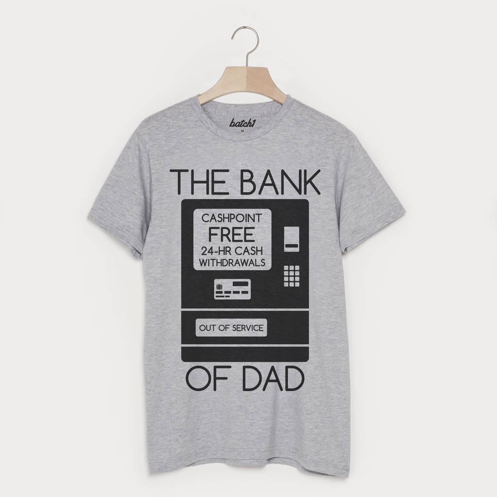 bank of dad closed t shirt