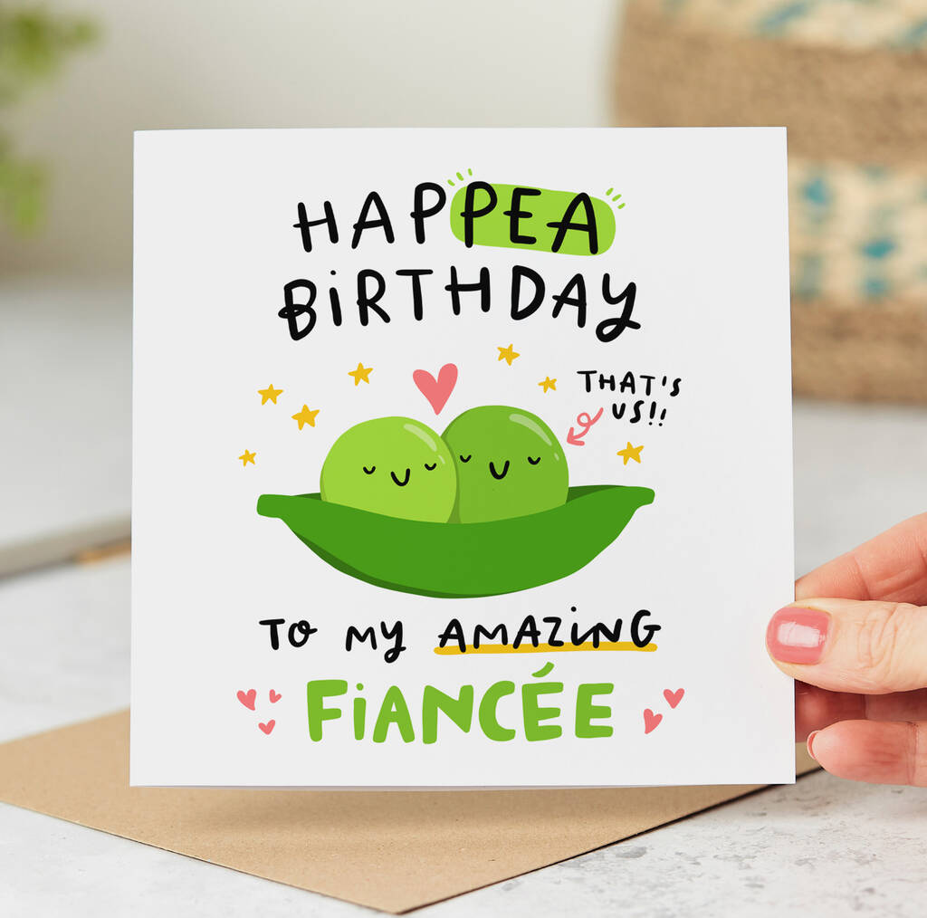 'Hap Pea Birthday Amazing Fiancée' Card By Arrow Gift Co