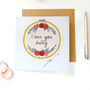 I Love You Hubby Card, Embroidery Hoop, thumbnail 1 of 3