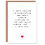 Joke Anti Capitalist Love You Funny Valentine's Card, thumbnail 1 of 4