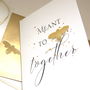 Meant To Be Together Bee Card, thumbnail 4 of 7