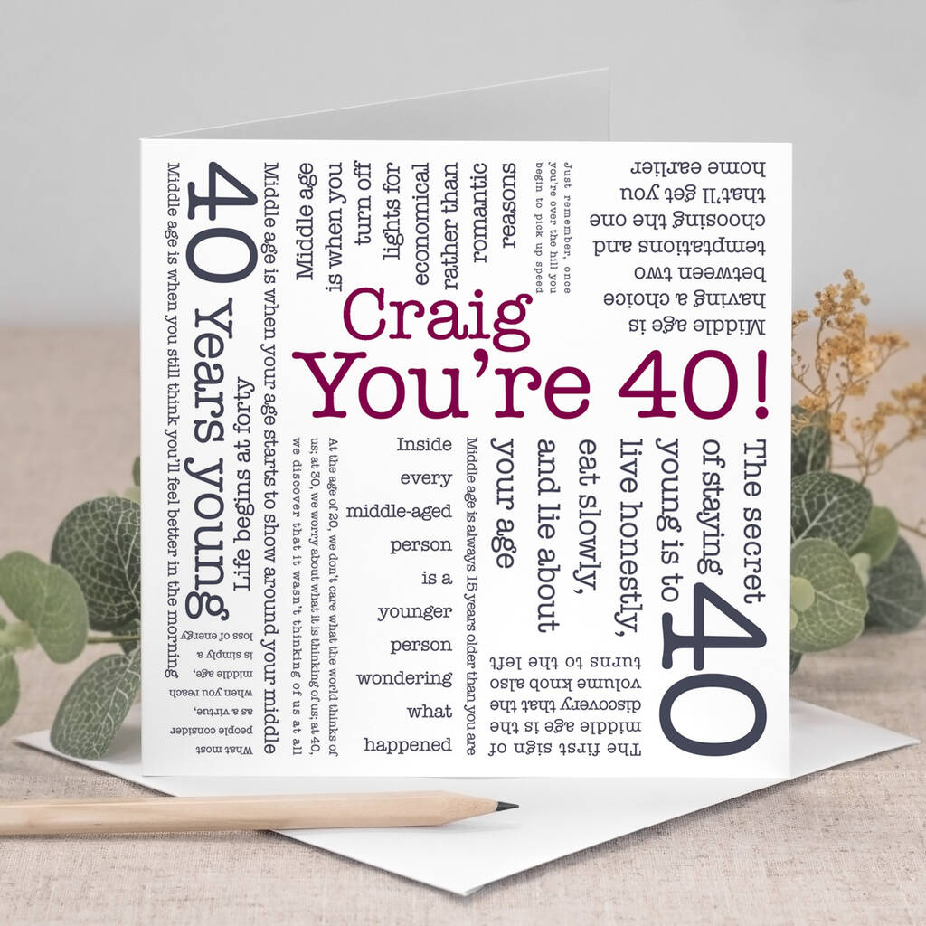 40th Birthday Card Funny Middle Age Quotes By Coulson Macleod |  