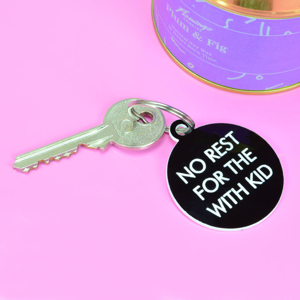 Image of No Rest For The With Kid Key Tag