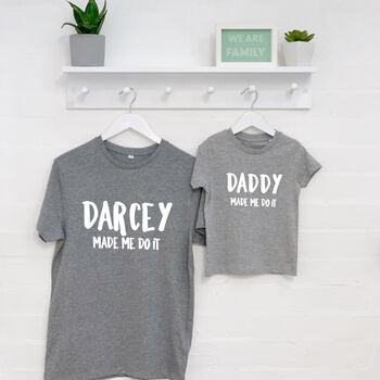 Personalised 'Made Me Do It' Father And Child Set, 2 of 3