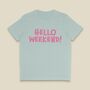 Hello Weekend Women's T Shirt, thumbnail 5 of 6