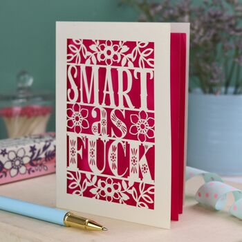 Smart As Fuck Laser Cut Card, 4 of 7