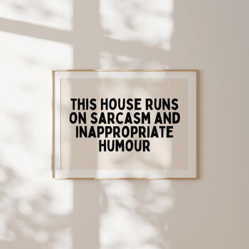 This House Runs On Sarcasm And Inappropriate Humour Landscape Wall Print | Black And Cream, 2 of 3