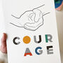 'Courage' Illustrated Line Drawing And Typography Print, thumbnail 3 of 3