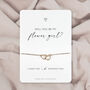 Will You Be My Bridesmaid Cute Heart Bridal Proposal Bracelet, thumbnail 4 of 6