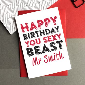 Happy Birthday You Sexy Beast Greetings Card, 2 of 2
