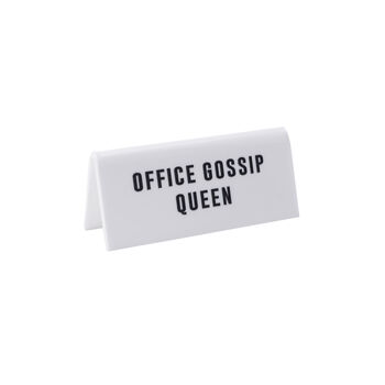White 'Office Gossip Queen' Desk Sign, 2 of 2
