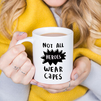 'Not All Heroes Wear Capes' Mug, 3 of 3