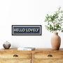 Hello Typography Hallway Sign, thumbnail 5 of 7