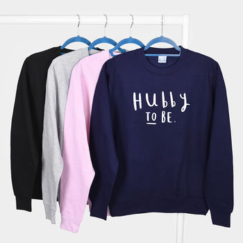 Hubby And Wifey To Be Engagement Sweatshirt Set, 4 of 9