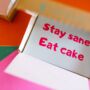 Stay Sane Eat Cake Postcake, thumbnail 1 of 5