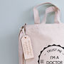 'Trust Me, I'm A Doctor' Ph D Student Tote Bag, thumbnail 2 of 3