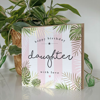 Palm Leaf Daughter Birthday Card, 3 of 3