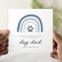 Personalised Rainbow Dog Dad Father's Day Card, thumbnail 1 of 3