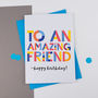 Amazing Friend Personalised Card, thumbnail 2 of 2