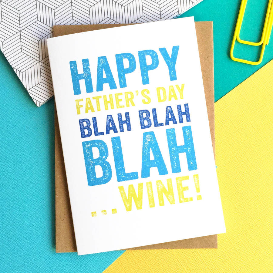happy father's day blah blah blah wine greetings card by do you ...