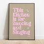 This Kitchen Is For Singing And Dancing Print Three Colour Options, thumbnail 2 of 12