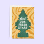 Fresh Start New Job Card | New Job Cards | Funny Cards, thumbnail 3 of 3