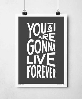 Live Forever Print, 6 of 11