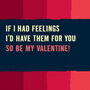 Funny Valentines Card ‘Feelings Of Love’, thumbnail 3 of 4