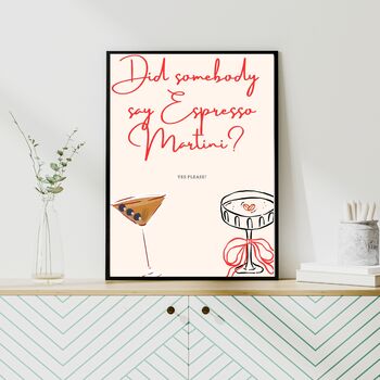 A4 Cocktail Print Did Somebody Say Espresso Martini, 2 of 5