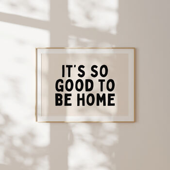 It's So Good To Be Home Landscape Wall Print | Black And Cream, 2 of 3