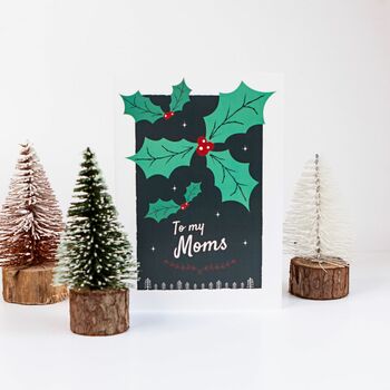 'To My Moms' Christmas Card For Lesbian Moms, Holly, 2 of 11
