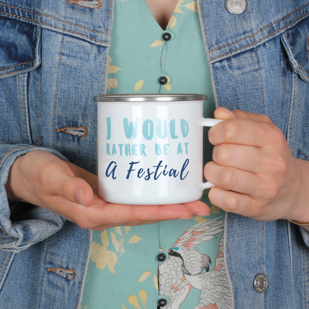 Personalised Would Rather Be At A Festival Enamel Mug, 1 of 3