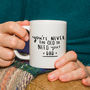 'Never Too Old To Need Your Dad' Mug, thumbnail 3 of 12