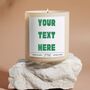 Customised Your Words Here Candle, thumbnail 3 of 6