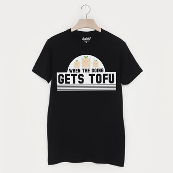 When The Going Gets Tofu Men's Slogan T Shirt, 2 of 3