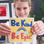 Be Kind Be Epic Card, thumbnail 1 of 4