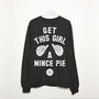 Get This Girl A Mince Pie Women's Christmas Sweatshirt, thumbnail 2 of 2