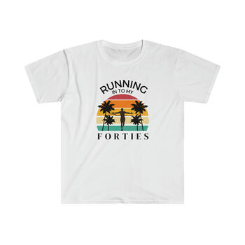 Running Into My 40s Birthday T Shirt, 4 of 4