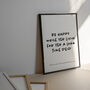 'Be Happy While Yer Livin' Scottish Print, thumbnail 1 of 2