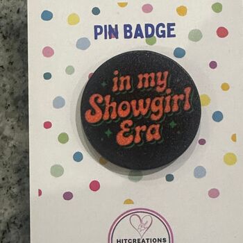 Showgirl Era Taylor Swift Swiftie Inspired Pin Badge, 3 of 3