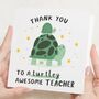 Funny Turtle Pun Thank You Teacher Card, thumbnail 1 of 7