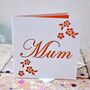 'Mum' Laser Cut Flower Card, thumbnail 1 of 4