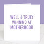 Winning At Motherhood New Mum Mother's Day Card, thumbnail 1 of 3