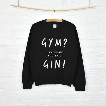 ‘Gym? Gin’ Unisex Sweatshirt Jumper, 3 of 8