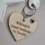 Personalised 'Heart Belongs To Daddy' Wooden Keyring, thumbnail 1 of 2