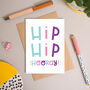 Hip Hip Hooray Celebration Card, thumbnail 4 of 11