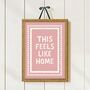 This Feels Like Home Print, thumbnail 3 of 10