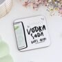 Personalised Vodka Soda Goes Here Coaster Gift, thumbnail 1 of 2